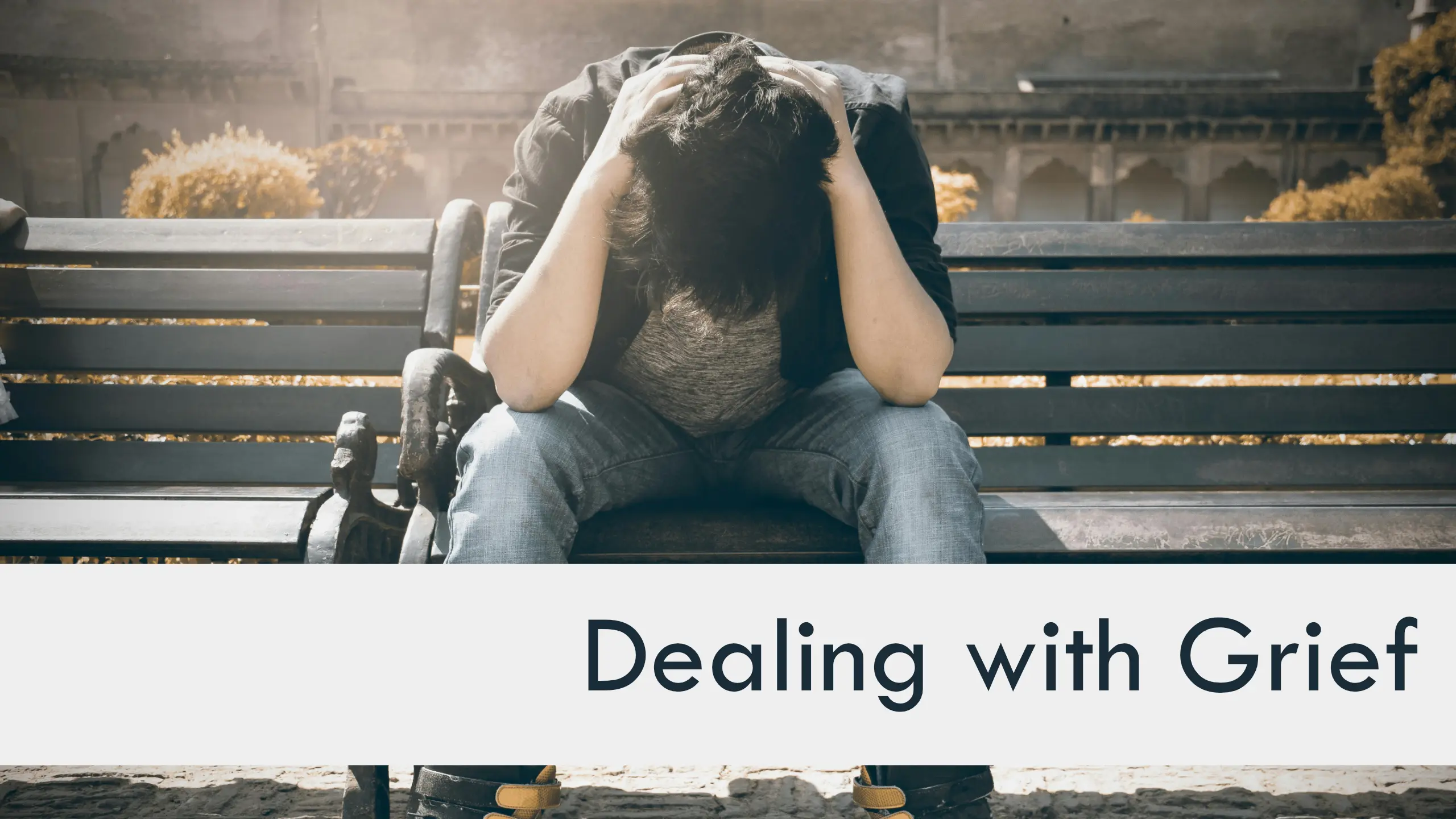 Dealing with Grief