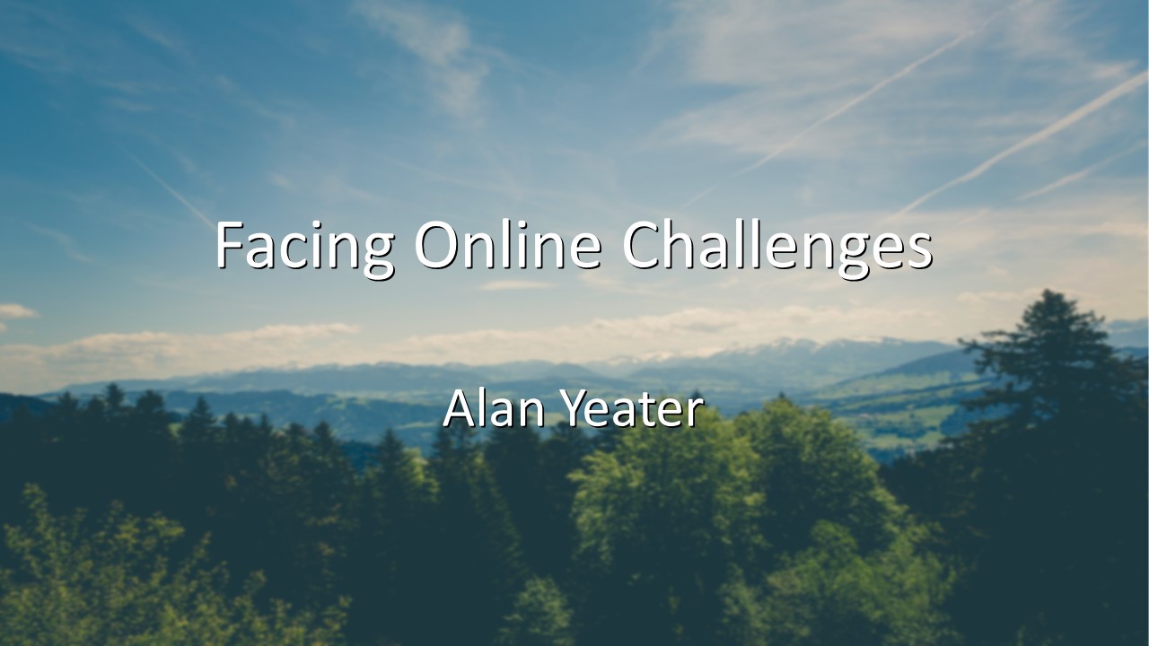Facing Online Challenges