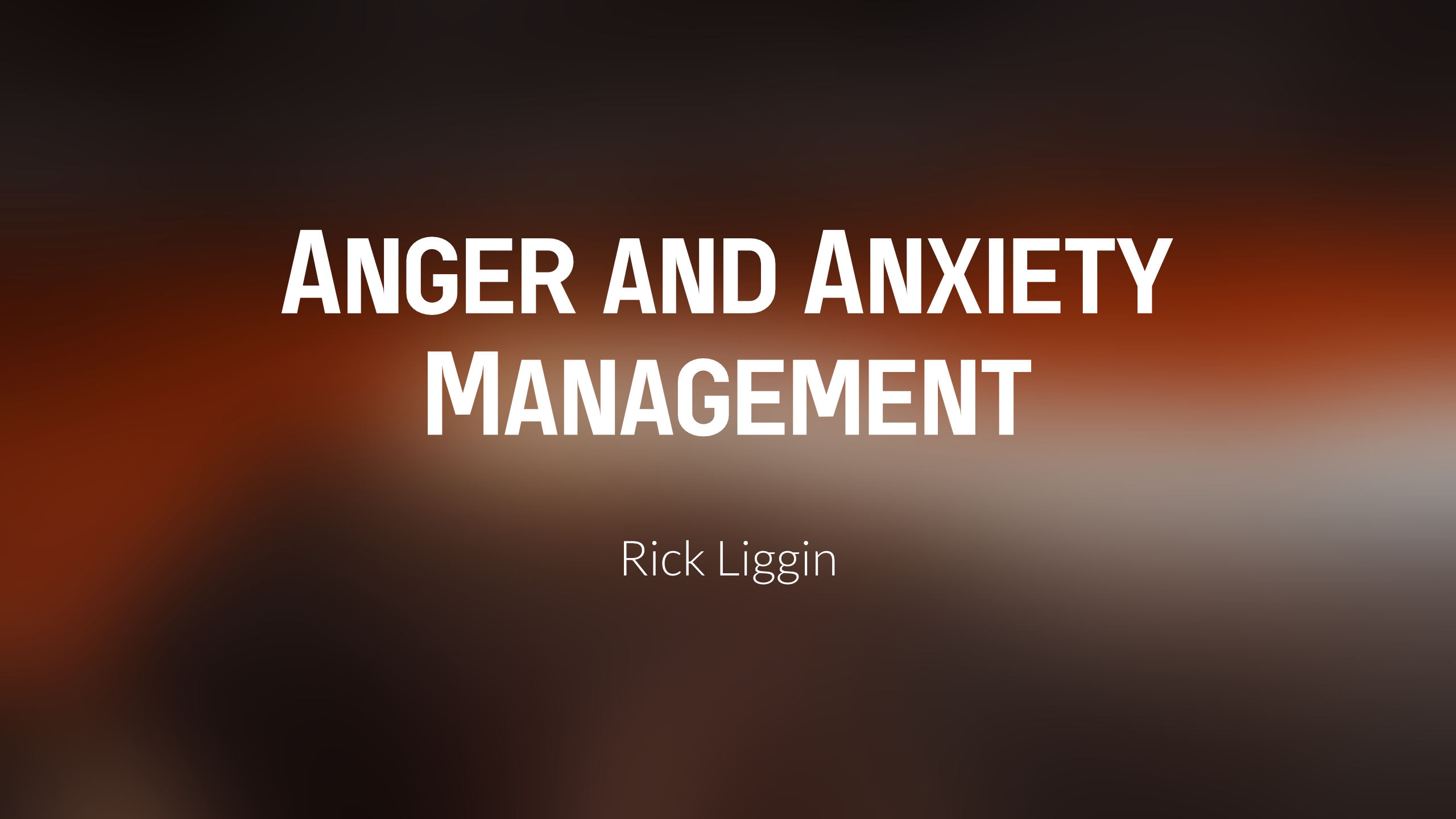 Anger and Anxiety Management