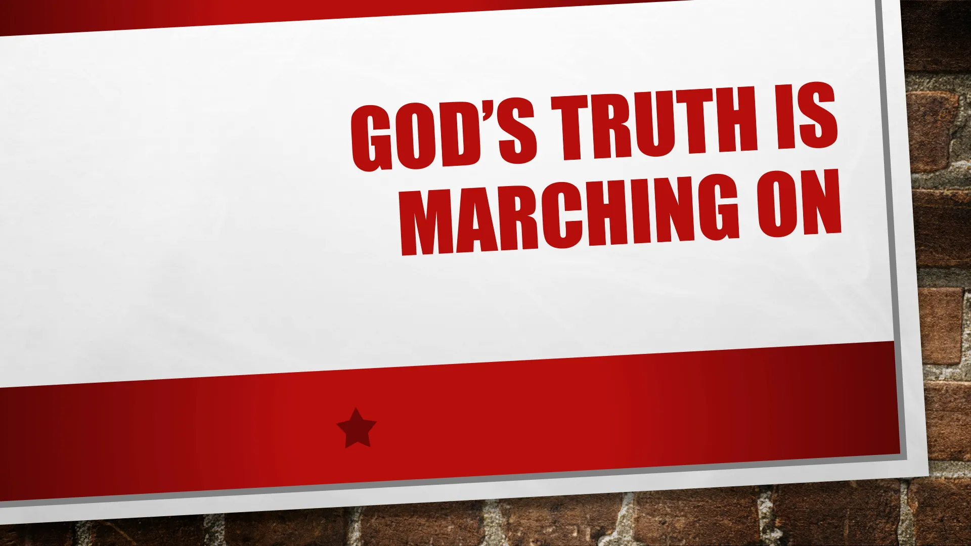 God's Truth is Marching On