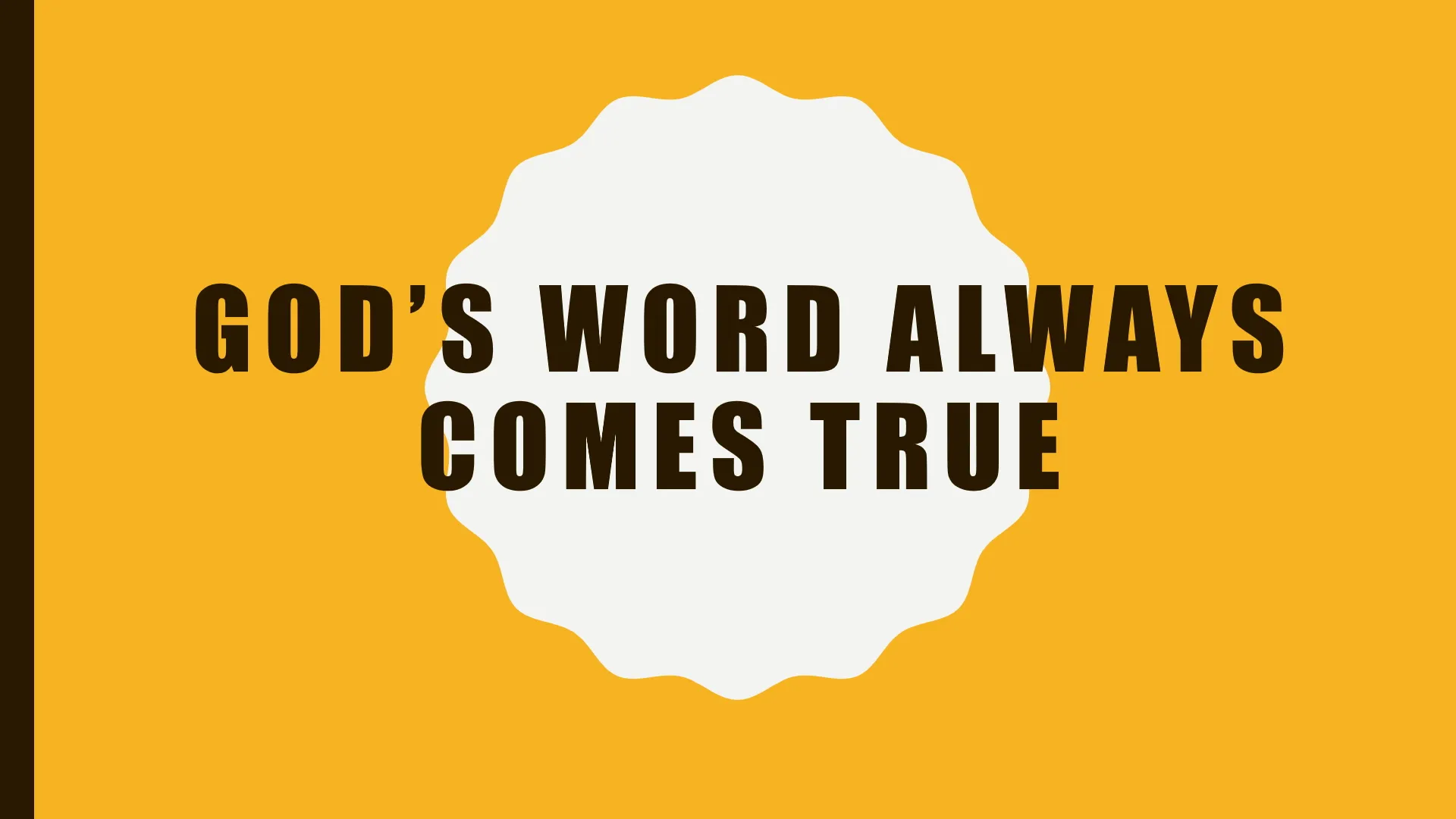 God's Word Always Comes True
