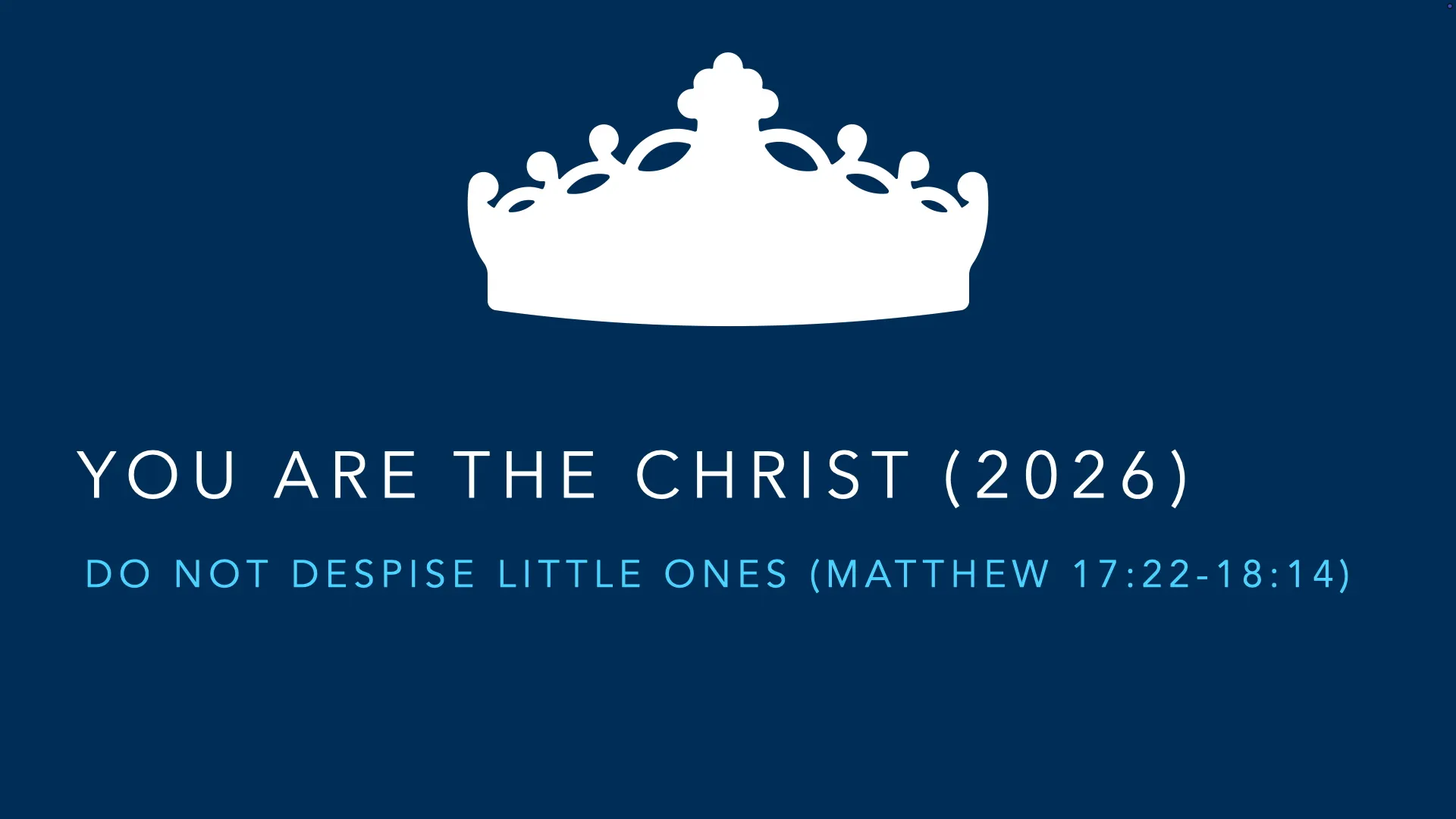 Do Not Despise Little Ones
