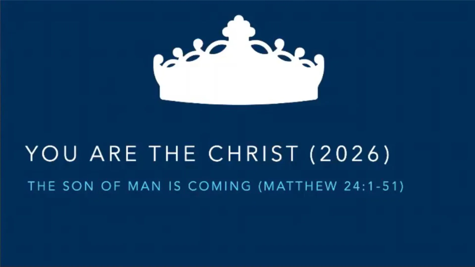The Son of Man is Coming